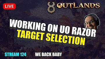 [ UO Outlands ] Target System UO - Let Jase Take the Wheel - Ultima Online 2023 Razor Scripts Live