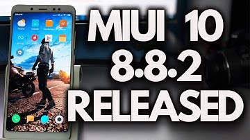 MIUI 10 8.8.2 Update Redmi Note 5 PRO & Other XIAOMI Phones [INSTALL]