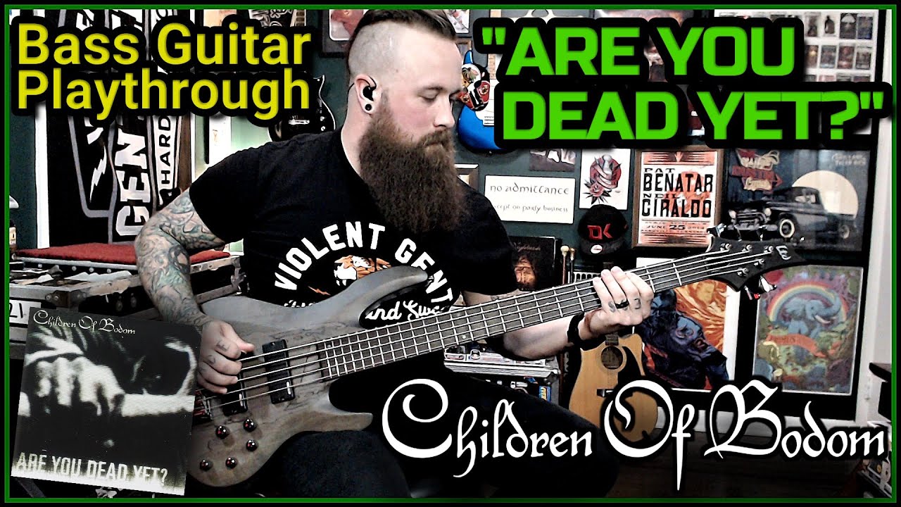 Children Of Bodom Are You Dead Yet Bass Guitar Playthrough YouTube Children of bodom are you dead yet bass guitar playthrough youtube
