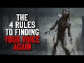 &quot;The 4 rules to finding your voice again&quot; Creepypasta