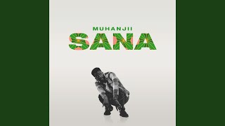 Sana - Muhanjii