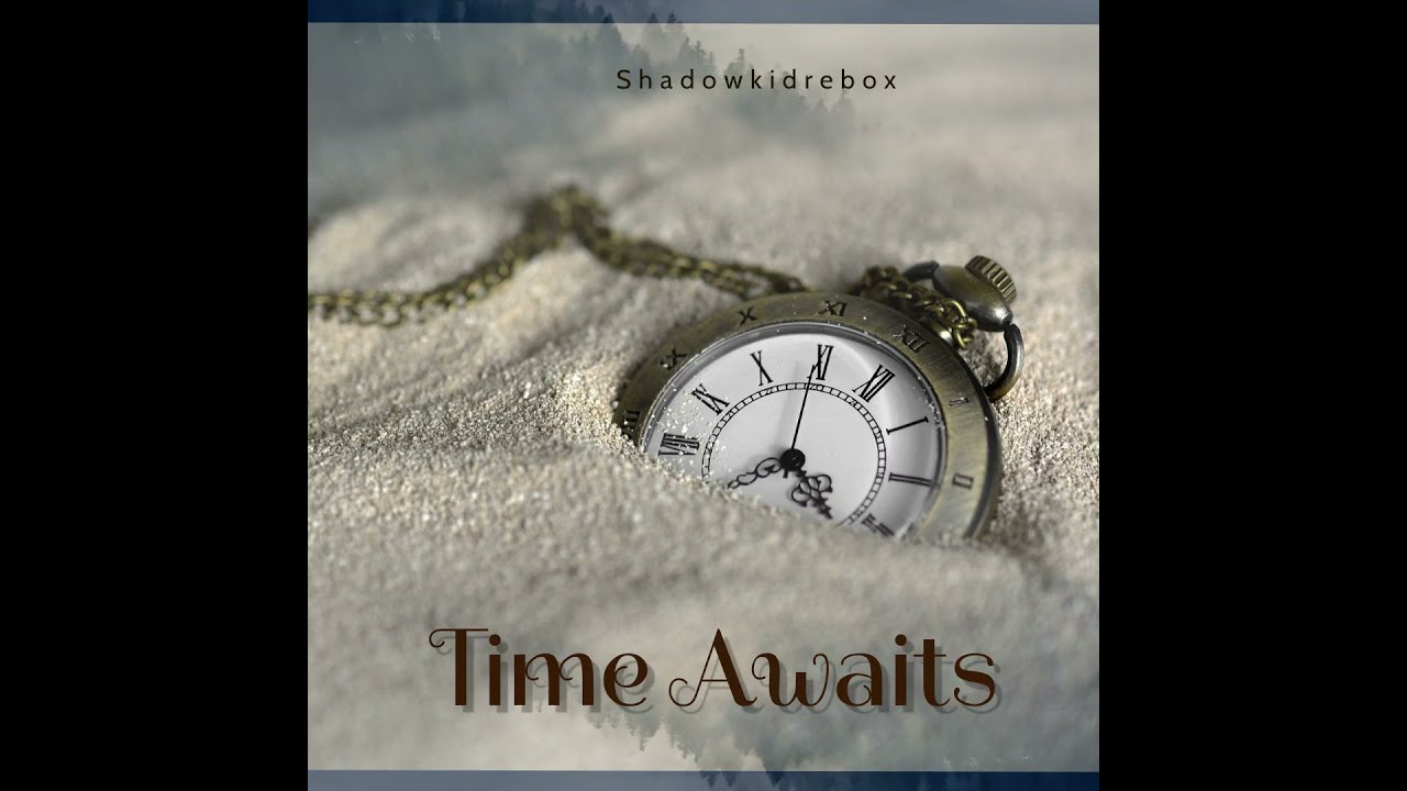 Time Awaits - YouTube