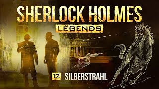 Sherlock Holmes Legends - 12 - Silberstrahl