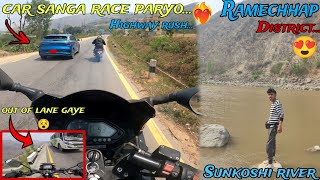 Ride to Kathmandu to Ramechhap district || Car vs bike race❤‍|| B.P. highway|| Almost got crash