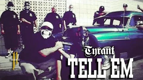 Tyrant- Tell Em (Official Audio)