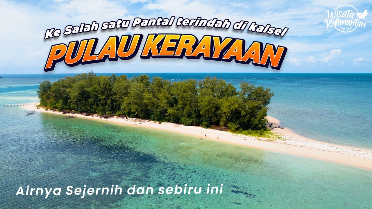 SEINDAH INI! CAMPING DI PULAU KERAYAAN BECCU - KOTABARU - Wisata Kalimantan