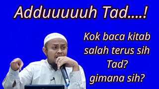 Harits Abu Naufal! Wrong again, wrong again! What's wrong?