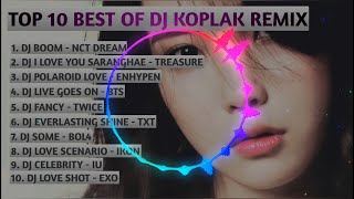 TOP 10 BEST OF DJ KOPLAK REMIX | KPOP FULL BASS REMIX | TIK TOK VIRAL 2022 screenshot 4