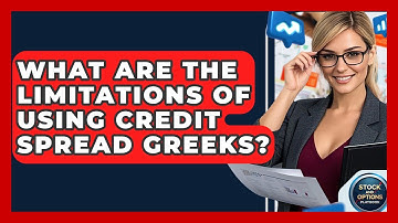 What Are The Limitations Of Using Credit Spread Greeks? - Stock and Options Playbook