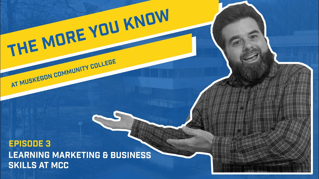 The More You Know at MCC - Marketing & Business at MCC