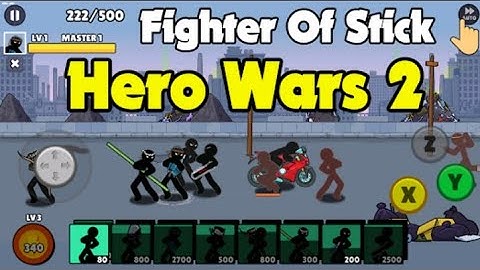 Hero wars  2 Fighter  of stick . Gameplay Walkthrough part -1 .Best war all stick vs enemy