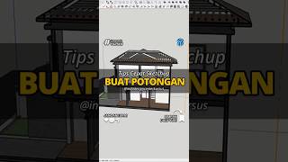 Tips Mudah Membuat Gambar Potongan Rumah 2 Lantai di SketchUp...#sketchup #desainrumah #tutorial