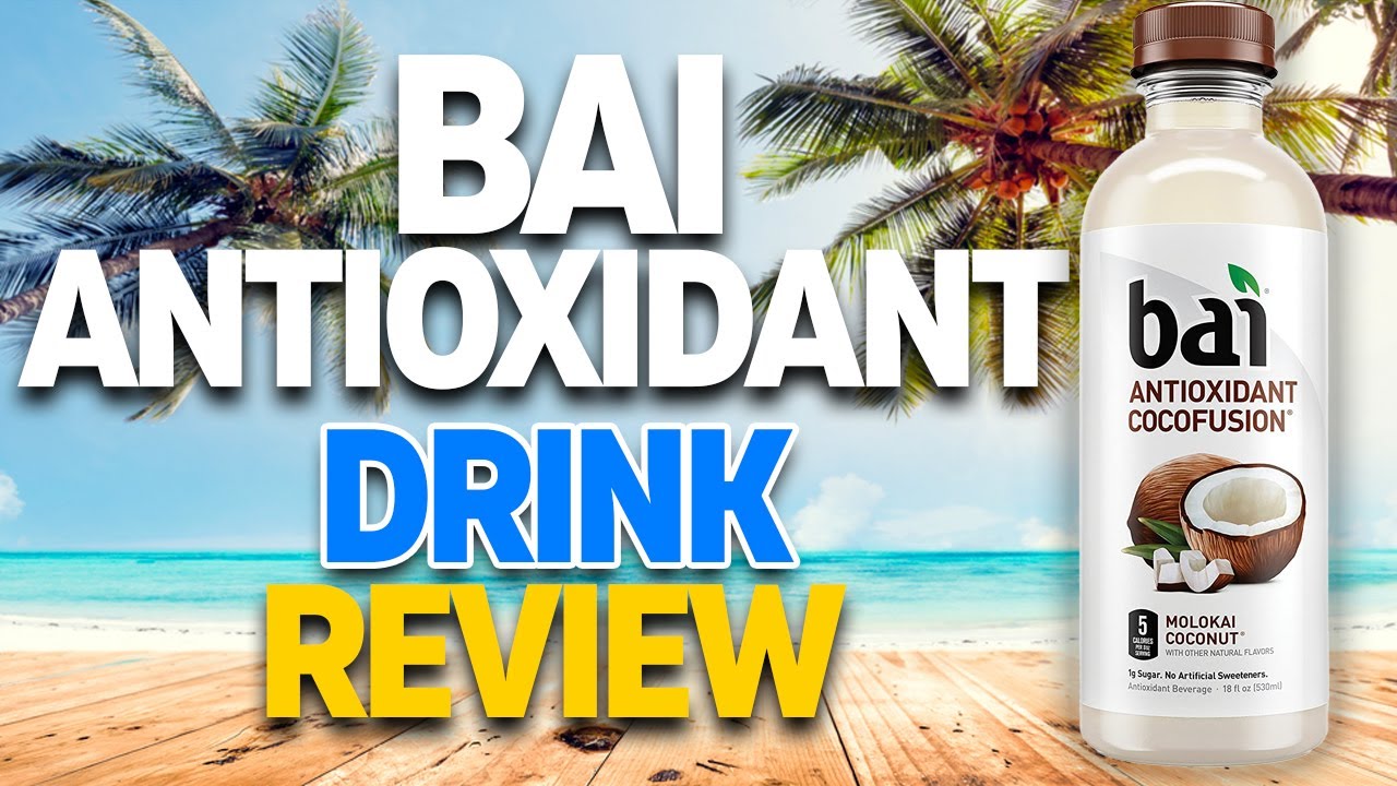 Are Bai Drinks Good For You?