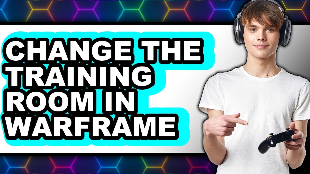 How to Change the Training Room in Warframe - Full Guide