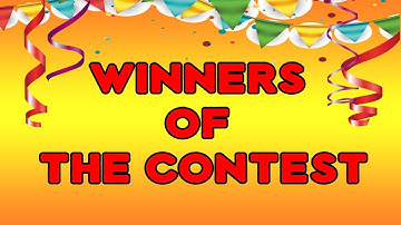 Winners Of The Contest - 100K SUBSCRIBERS!