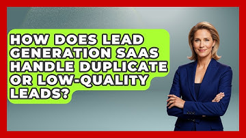 How Does Lead Generation SaaS Handle Duplicate or Low-Quality Leads? | Saas Marketing Wizards News