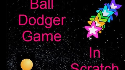 How To Create A Ball Dodger Game In Scratch