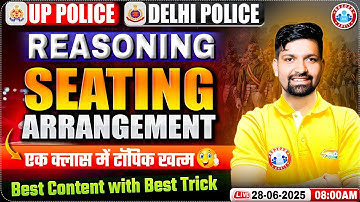 UP Police Reasoning Class 2025 | Seating Arrangement Reasoning | Delhi Police Reasoning MCQs