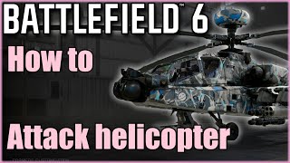 Bf6 Attack Helicopter Guide Simple Tips That Work