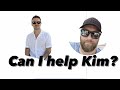 Can I help Kim having only seen 6 seconds of him?