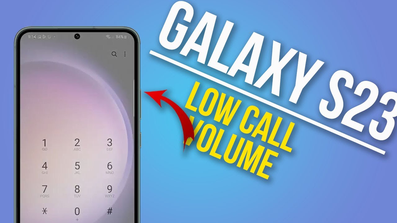 How to Troubleshoot Galaxy S23 Low Call Volume - YouTube