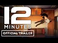 12 Minutes - Official Release Date Trailer | E3 2021