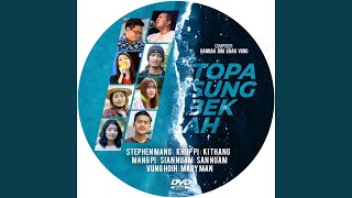Video thumbnail of "Hannah Dim Khan vung - TOPA SUNG BEK AH (feat. Stephen Mang)"