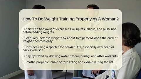 How To Do Weight Training Properly As A Woman? - Inside Body Image