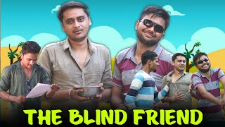 The Blind Friend The Fundoze Tfd Videos