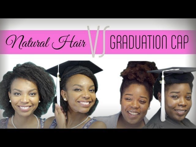  | Natural Hair vs. Graduation Cap - YouTube