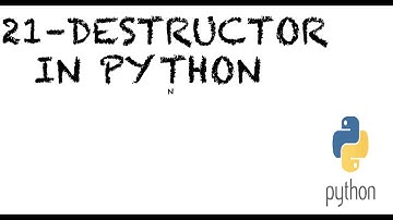 #21  Destructors In Python | Class Constructors (__init__) and Destructor (__del__) | Spyder IDE
