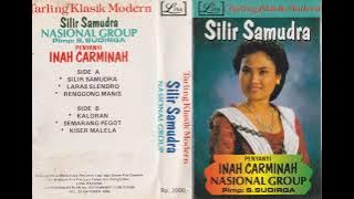 Inah Carminah & Nasional Group - Silir Samudra