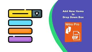 How to Customize Combo Box Fields in Nitro Pro Fillable PDF Forms