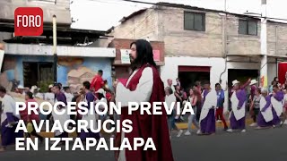 Inicia procesión previa a viacrucis número 181 en Iztapalapa - A las Tres