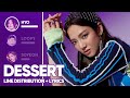 HYO DESSERT Ft Loopy SOYEON Line Distribution Lyrics Color Coded PATREON REQUESTED