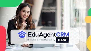 The Best Crm For Education Agent And Consultants - Eduagentcrm