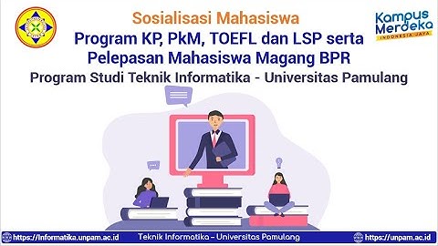 Sosialisasi Mahasiswa Program KP, PKM, TOEFL, dan LSP Serta Pelepasan Mahasiswa Magang BPR