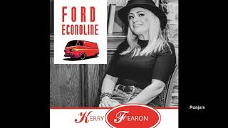 Kerry Fearon   ~ &quot;Ford Econoline&quot;