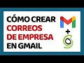 Cómo Crear Correos Corporativos con Dominio Propio en Gmail 2024