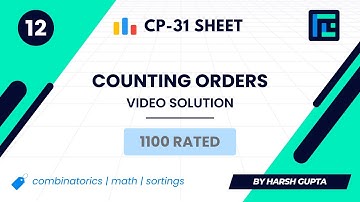 #12 Counting Orders | Video Solution | 1100 Rated | TLE CP-31 Sheet | Best Codeforces Problems