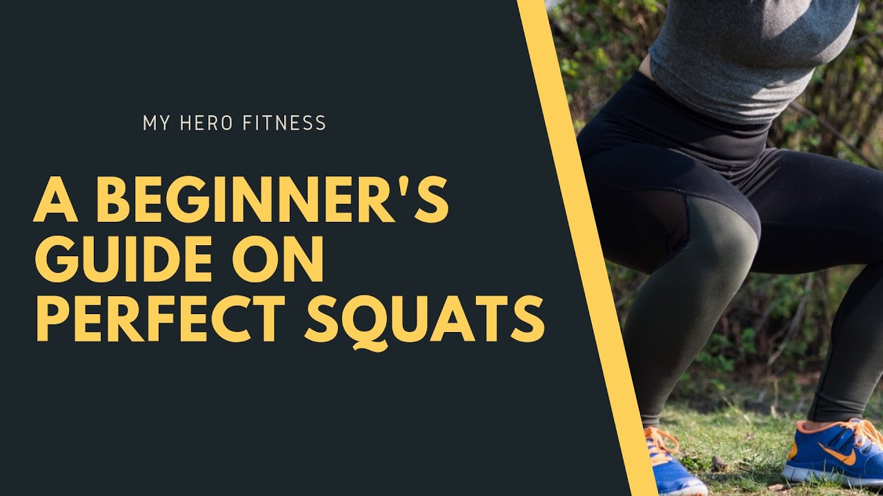 A Beginner's Guide On Perfect Squats - YouTube