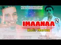 Kadir Martuu IMAANAA 2 Lyrics Walaloo Ethiopian Oromo Music Official Video 