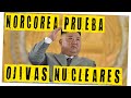 Corea del Norte empieza pruebas NUCLEARES...