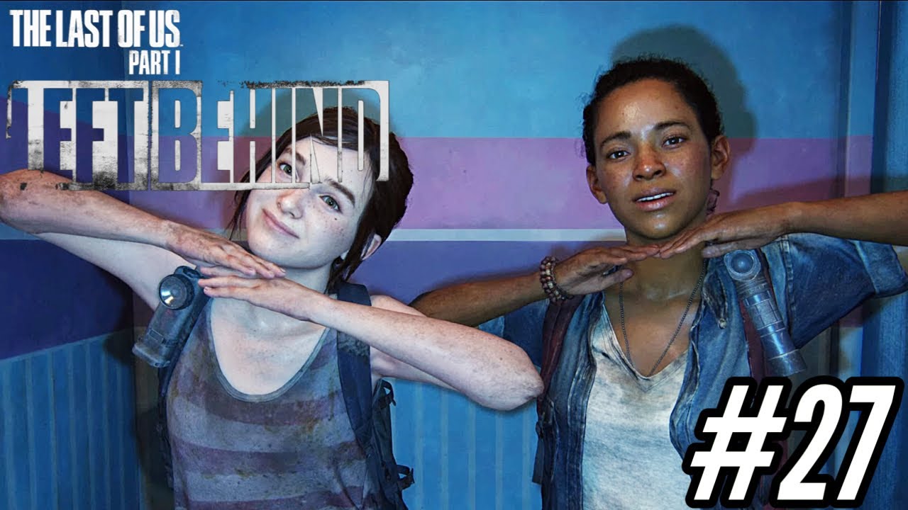 The Last Of Us Part 1 PS5 Left Behind DLC | Ellie & Riley Love Story ...