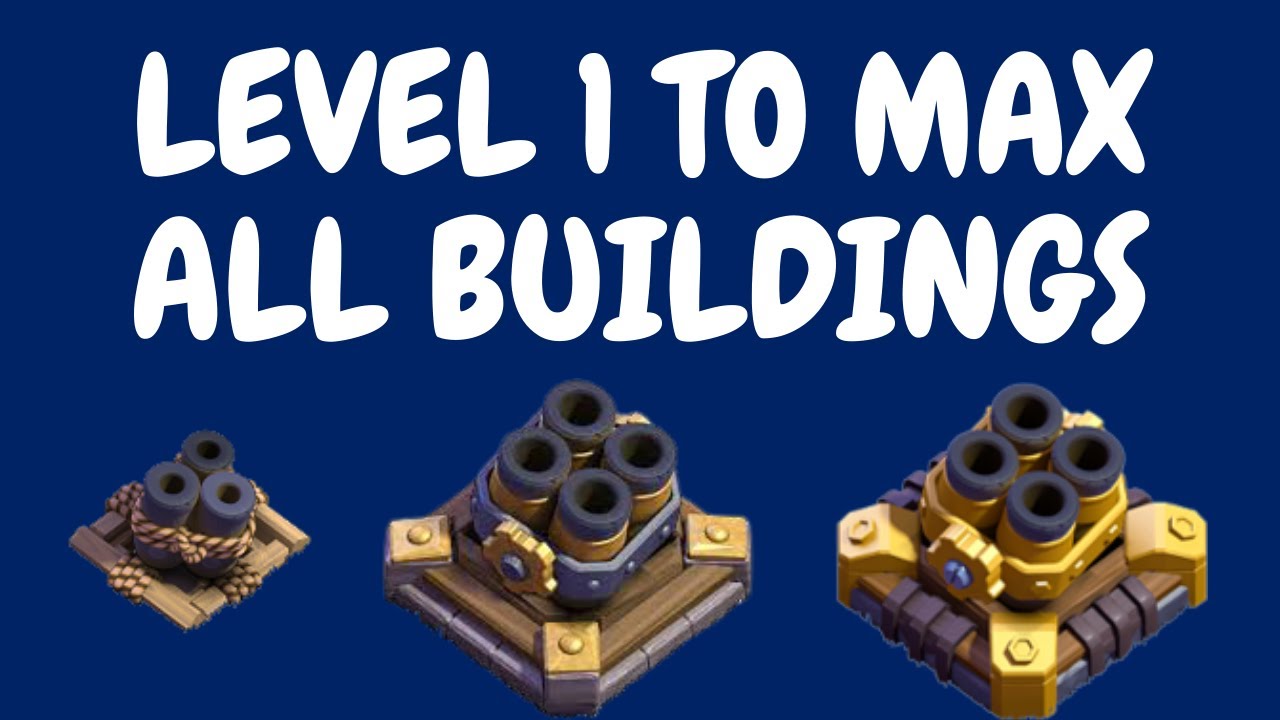 Coc all building level 1 to max | clash of clans - YouTube