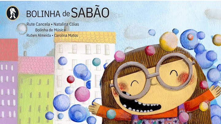 Bolinha de Sabão | História cantada