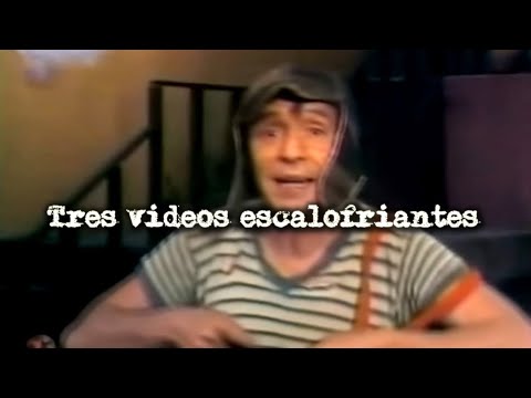 3 videos escalofriantes