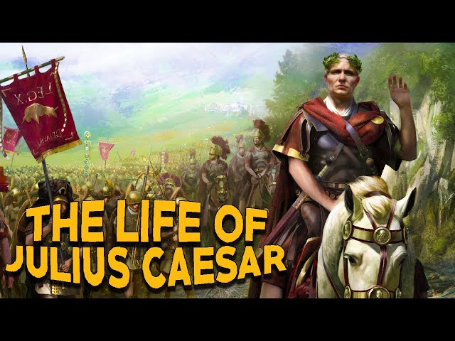 The Life of Julius Caesar  - The Rise and Fall of a Roman Colossus -  See U in History class=