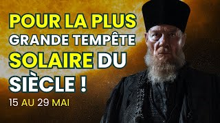 Prêt pour ? La plus GRANDE Tempête Solaire du Siècle ! 15-29 mai ☀️ Dolores Cannon & Nostradamus