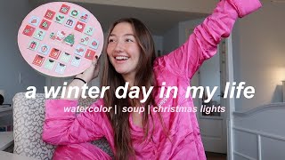a winter day - watercolor, soup &amp; christmas lights | vlogmas day 19